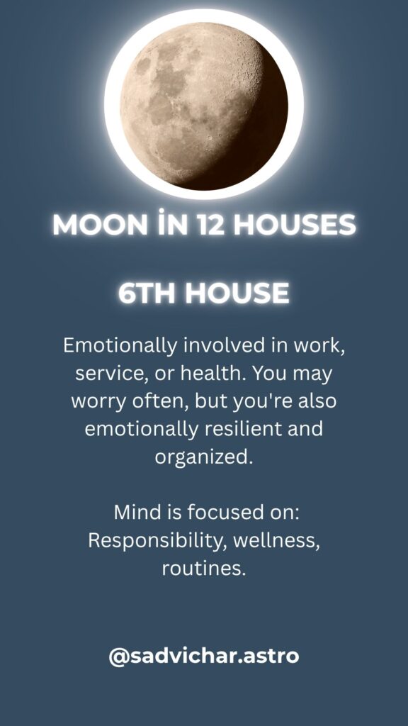 The Moon in the 12 Houses Moon in 6th house