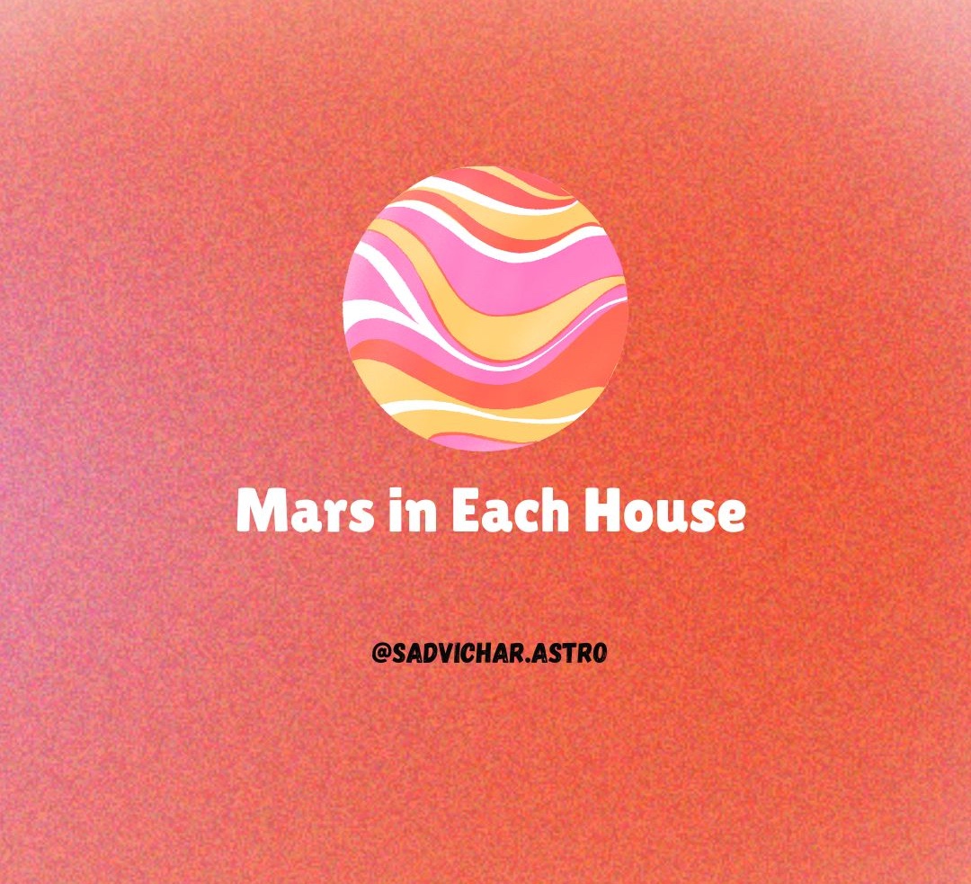 Mars in All 12 Houses in Astrology