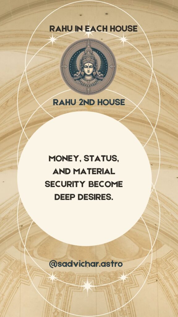 Rahu in 2nd house