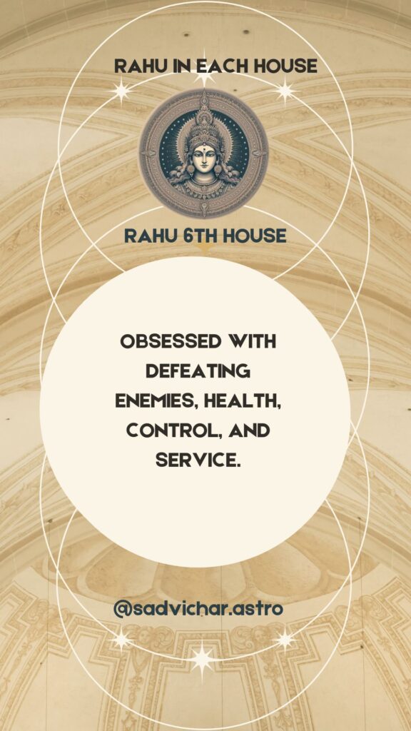 Rahu in 6th house