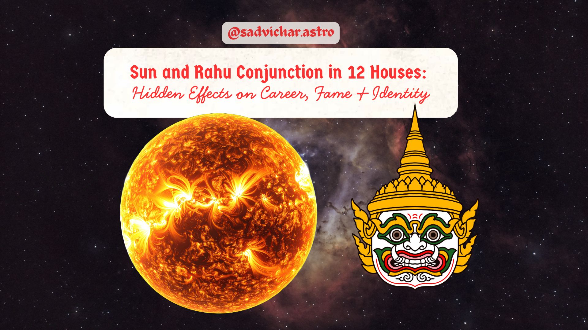 Sun and Rahu Conjunction in 12 Houses Explained