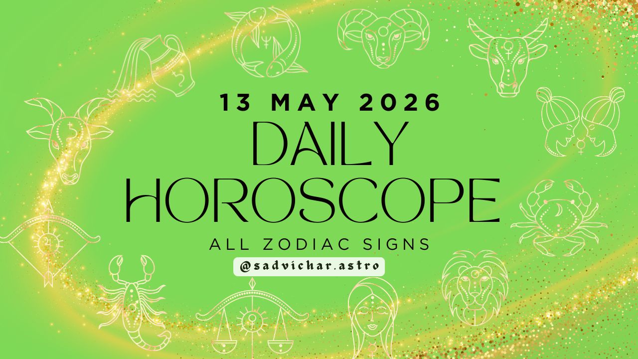 Daily Horoscope May 13 2026