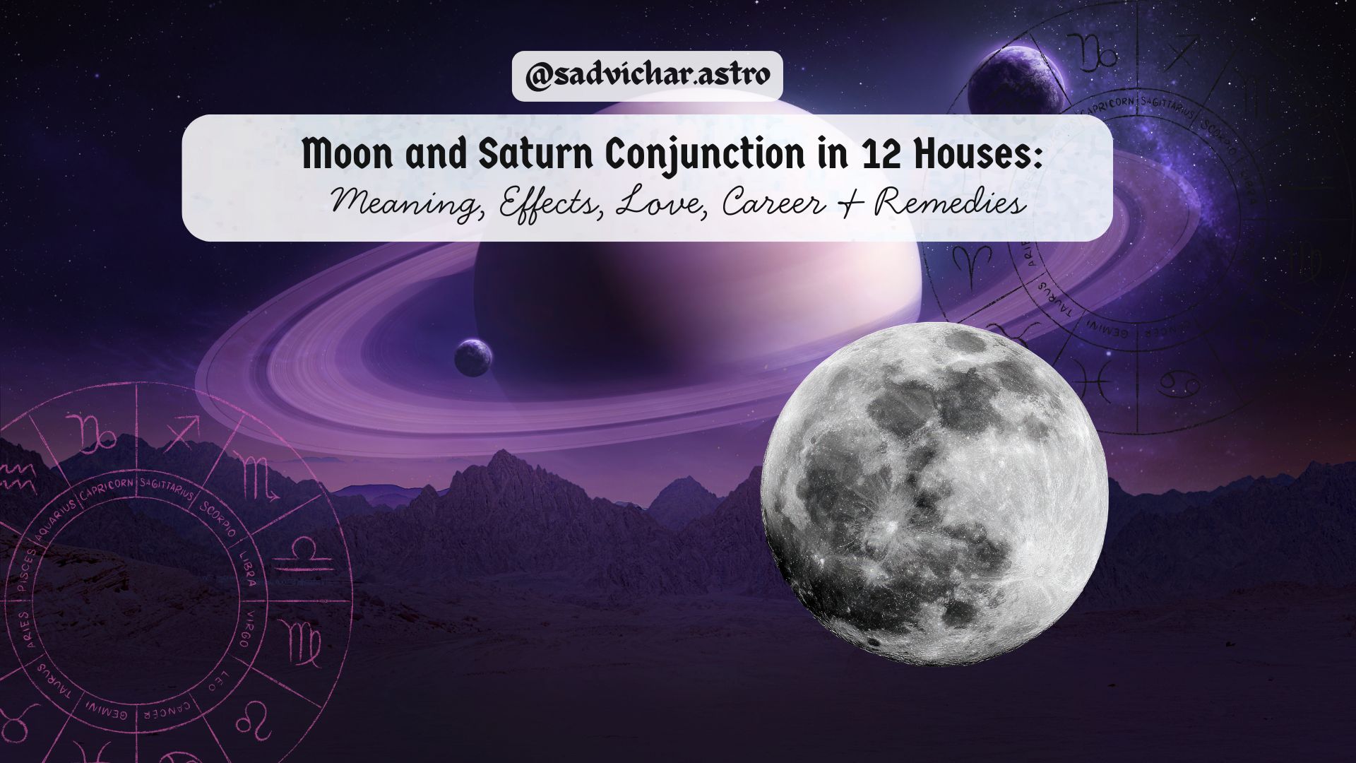Moon Saturn conjunction in 12 houses